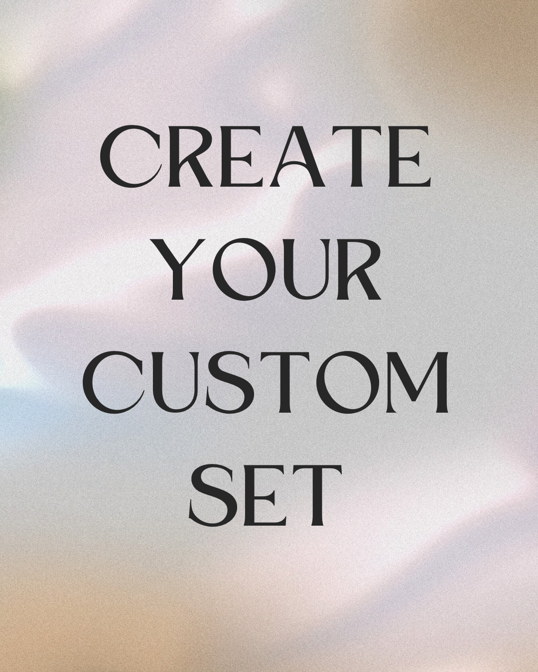 Custom set